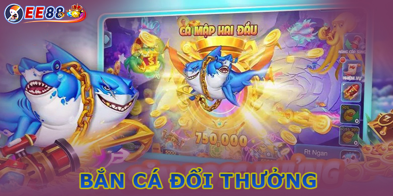 Giới thiệu về tựa game bắn cá đổi thưởng của EE88