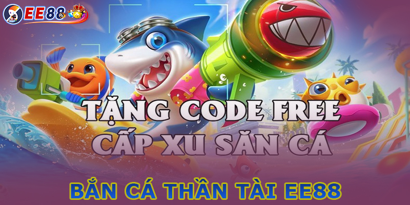 Những điểm nổi bật Bắn cá thần tài